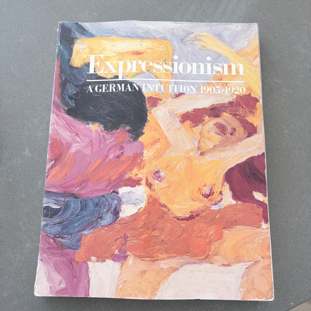 Expressionism A German Intuition 1905-1920 Guggenheim Museum Art Catalog Book